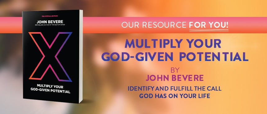 John Bevere’s book X: Multiply Your God-Given Potential on TBN