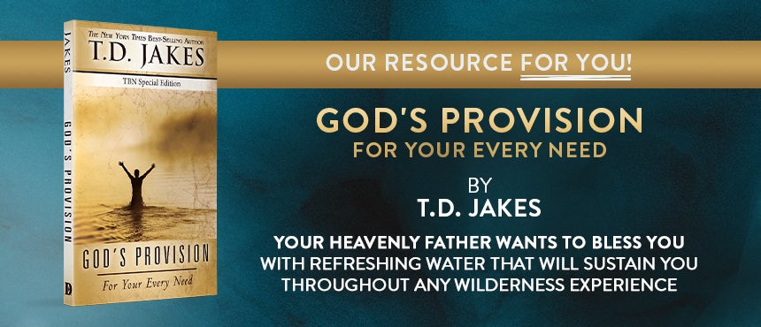 God’s Provision for Your Every Need by Bishop T.D. Jakes on TBN