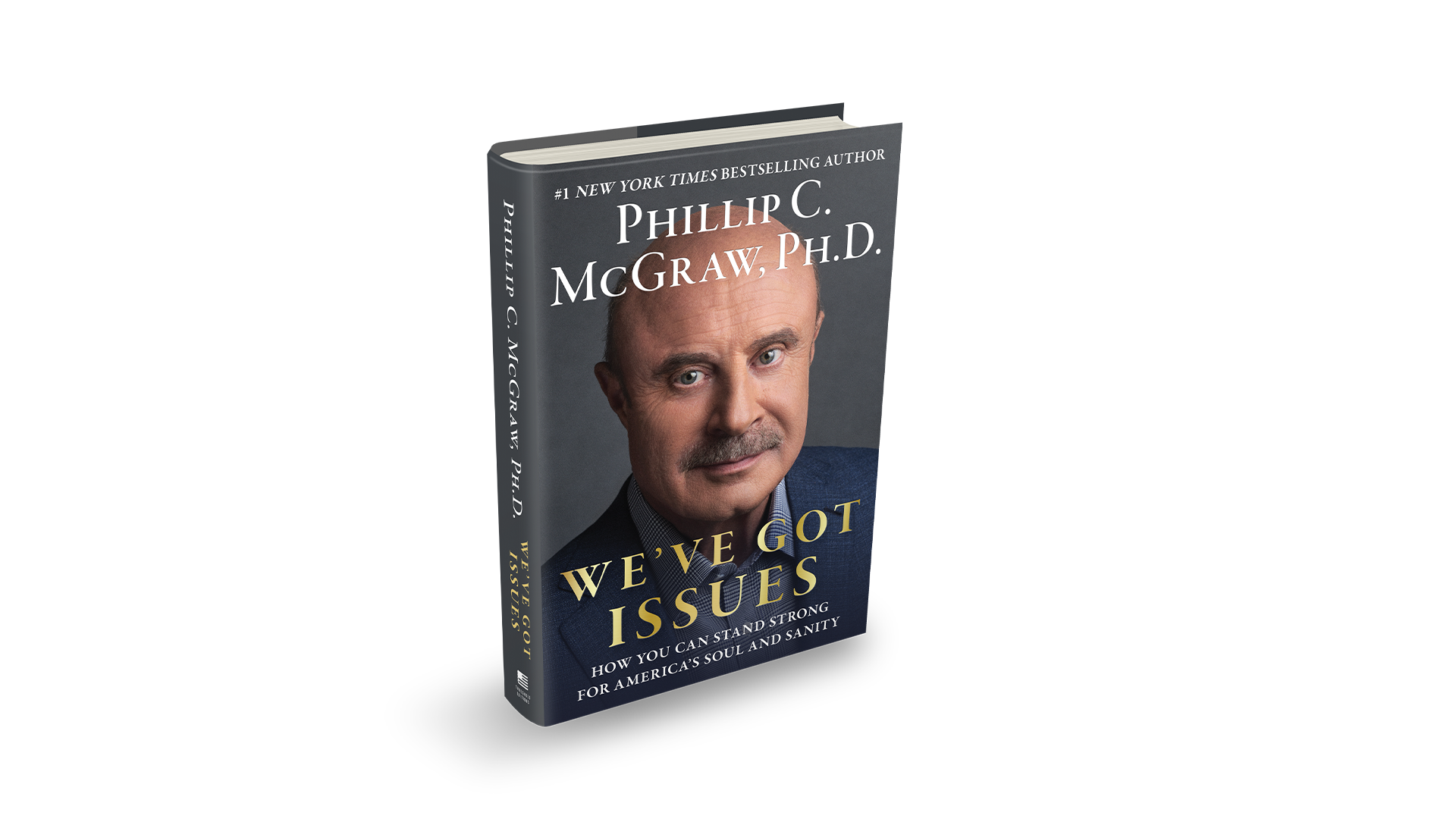 We’ve Got Issues: How You Can Stand Strong for America’s Soul and Sanity by Dr. Phil by TBN