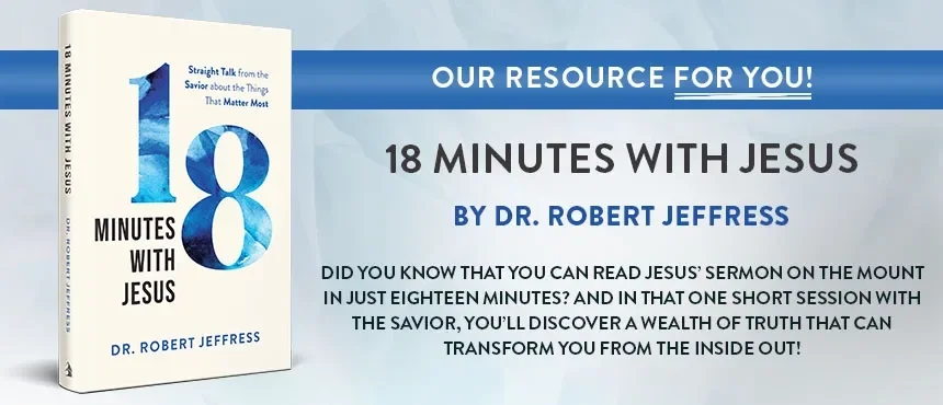 18 Minutes with Jesus by Robert Jeffress