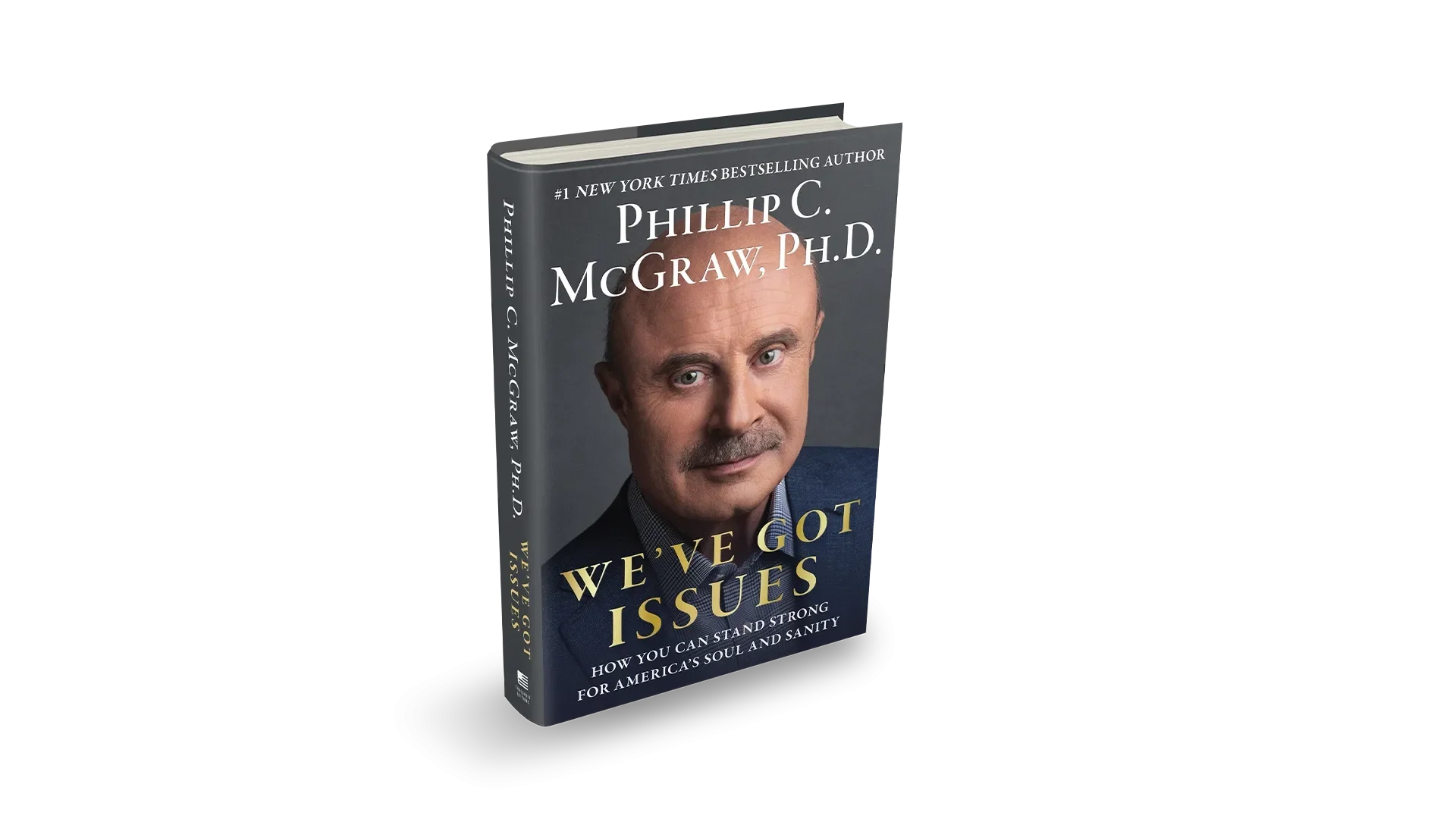 We’ve Got Issues: How You Can Stand Strong for America’s Soul and Sanity by Dr. Phil by TBN