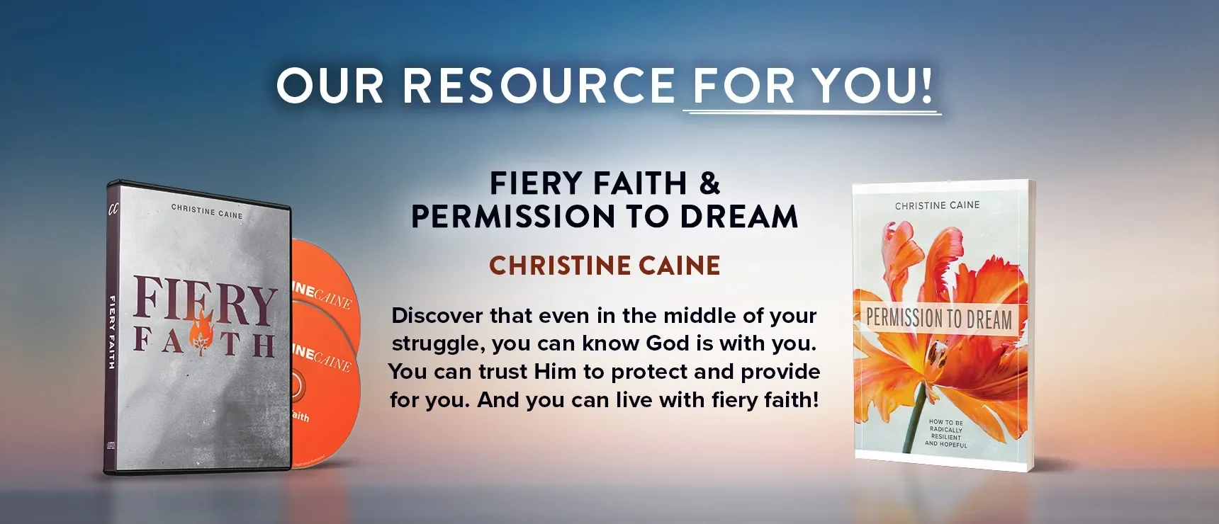 Fiery Faith + Permission to Dream by Christine Caine